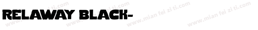 relaway black字体转换